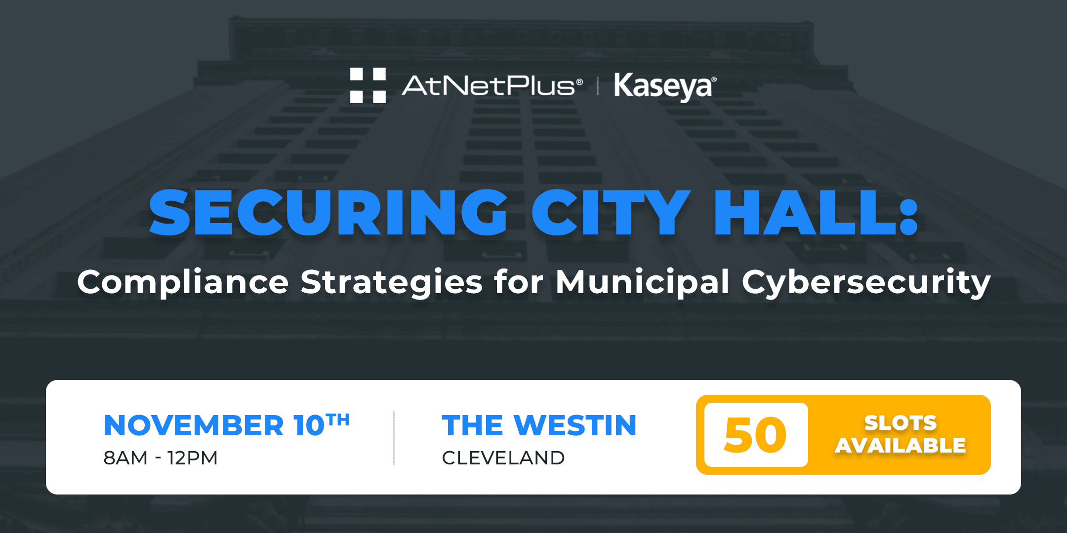Securing City Hall Event – AtNetPlus Securing City Hall, Municipal Cybersecurity Compliance Event